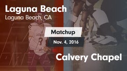 Matchup: Laguna Beach High vs. Calvery Chapel  2016