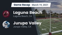 Recap: Laguna Beach  vs. Jurupa Valley  2021