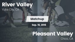 Matchup: River Valley High vs. Pleasant Valley  2016