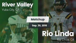 Matchup: River Valley High vs. Rio Linda  2016