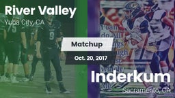 Matchup: River Valley High vs. Inderkum  2017