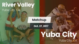 Matchup: River Valley High vs. Yuba City  2017