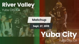 Matchup: River Valley High vs. Yuba City  2019