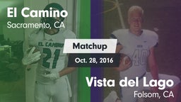 Matchup: El Camino High vs. Vista del Lago  2016
