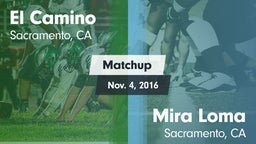 Matchup: El Camino High vs. Mira Loma  2016