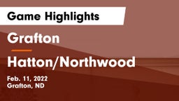 Grafton  vs Hatton/Northwood  Game Highlights - Feb. 11, 2022