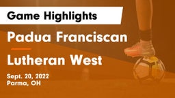 Padua Franciscan  vs Lutheran West  Game Highlights - Sept. 20, 2022