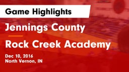 Jennings County  vs Rock Creek Academy  Game Highlights - Dec 10, 2016