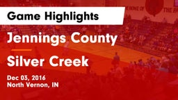 Jennings County  vs Silver Creek  Game Highlights - Dec 03, 2016