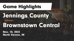 Jennings County  vs Brownstown Central  Game Highlights - Nov. 18, 2023