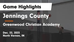 Jennings County  vs Greenwood Christian Academy  Game Highlights - Dec. 22, 2023
