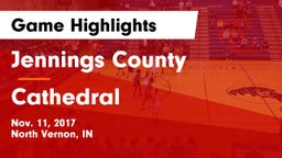 Jennings County  vs Cathedral  Game Highlights - Nov. 11, 2017