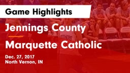 Jennings County  vs Marquette Catholic Game Highlights - Dec. 27, 2017