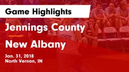 Jennings County  vs New Albany  Game Highlights - Jan. 31, 2018