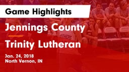 Jennings County  vs Trinity Lutheran  Game Highlights - Jan. 24, 2018