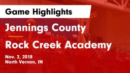Jennings County  vs Rock Creek Academy  Game Highlights - Nov. 2, 2018