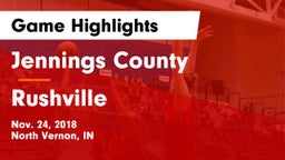 Jennings County  vs Rushville  Game Highlights - Nov. 24, 2018