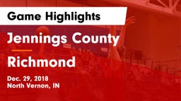 Jennings County  vs Richmond  Game Highlights - Dec. 29, 2018
