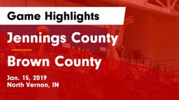 Jennings County  vs Brown County Game Highlights - Jan. 15, 2019