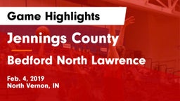 Jennings County  vs Bedford North Lawrence  Game Highlights - Feb. 4, 2019
