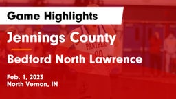 Jennings County  vs Bedford North Lawrence  Game Highlights - Feb. 1, 2023