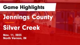 Jennings County  vs Silver Creek  Game Highlights - Nov. 11, 2023