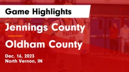 Jennings County  vs Oldham County Game Highlights - Dec. 16, 2023