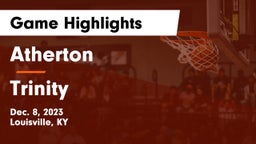 Atherton  vs Trinity  Game Highlights - Dec. 8, 2023