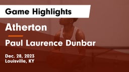 Atherton  vs Paul Laurence Dunbar  Game Highlights - Dec. 28, 2023