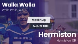 Matchup: Walla Walla High vs. Hermiston  2018