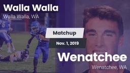 Matchup: Walla Walla High vs. Wenatchee  2019
