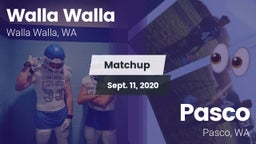 Matchup: Walla Walla High vs. Pasco  2020