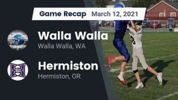 Recap: Walla Walla  vs. Hermiston  2021