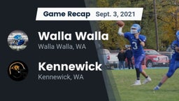 Recap: Walla Walla  vs. Kennewick  2021