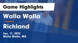 Walla Walla  vs Richland  Game Highlights - Jan. 17, 2023