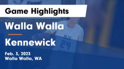 Walla Walla  vs Kennewick  Game Highlights - Feb. 3, 2023