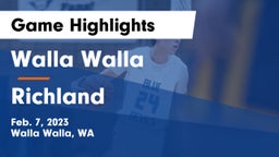 Walla Walla  vs Richland  Game Highlights - Feb. 7, 2023