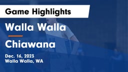 Walla Walla  vs Chiawana  Game Highlights - Dec. 16, 2023