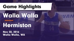 Walla Walla  vs Hermiston  Game Highlights - Nov 30, 2016