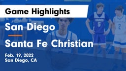San Diego  vs Santa Fe Christian  Game Highlights - Feb. 19, 2022