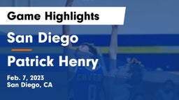 San Diego  vs Patrick Henry  Game Highlights - Feb. 7, 2023