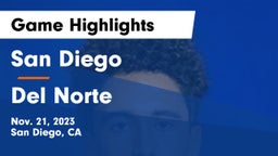 San Diego  vs Del Norte  Game Highlights - Nov. 21, 2023