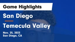 San Diego  vs Temecula Valley  Game Highlights - Nov. 25, 2023