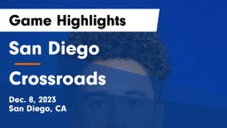 San Diego  vs Crossroads Game Highlights - Dec. 8, 2023