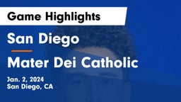 San Diego  vs Mater Dei Catholic  Game Highlights - Jan. 2, 2024