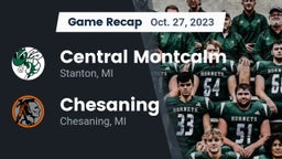 Recap: Central Montcalm  vs. Chesaning  2023