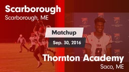 Matchup: Scarborough High vs. Thornton Academy  2016