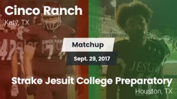 Matchup: Cinco Ranch vs. Strake Jesuit College Preparatory 2017