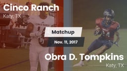 Matchup: Cinco Ranch vs. Obra D. Tompkins  2017