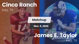 Matchup: Cinco Ranch vs. James E. Taylor  2020